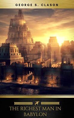 Georges Clason Richest Man In Babylon eBook