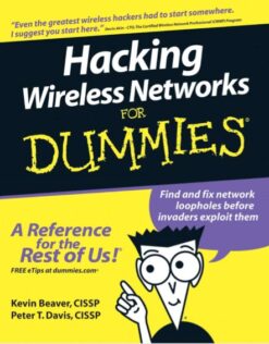 Hacking Wireless Networks For Dummies 1st Edition