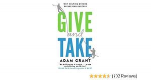 Give and Take Why Helping Others Drives Our Success Buy Now For 99p