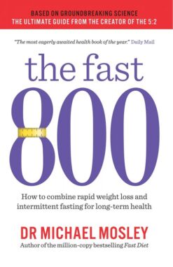 The-Fast-800-How-to-Combine-Rapid-Weigh- Loss-and-Intermittent-Fasting-for-Long-Term-Health