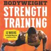 Bodyweight-Strength-Training-12-Weeks-To-Build-Muscle-and-Burn-Fat