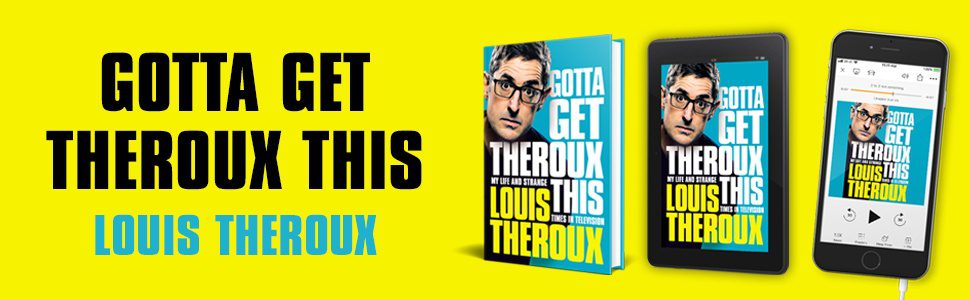 Gotta Get This Theroux-My Life=And-Strange-Times-On-Television-ebook-Kindle-Edition
