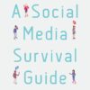 Social Media Survival Guide - Melody