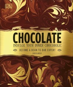 Chocolate Indulge Your Inner Chocoholic eBook