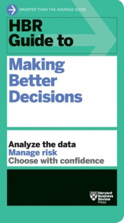 HBR Guide to Making Better Decisions eBook